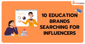 Education Brands Searching For Influencers