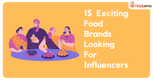 Exciting Food Brands Looking for Influencers