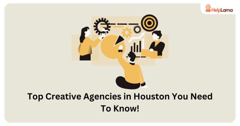 Top 15 Creative Agencies in Houston You Need To Know!